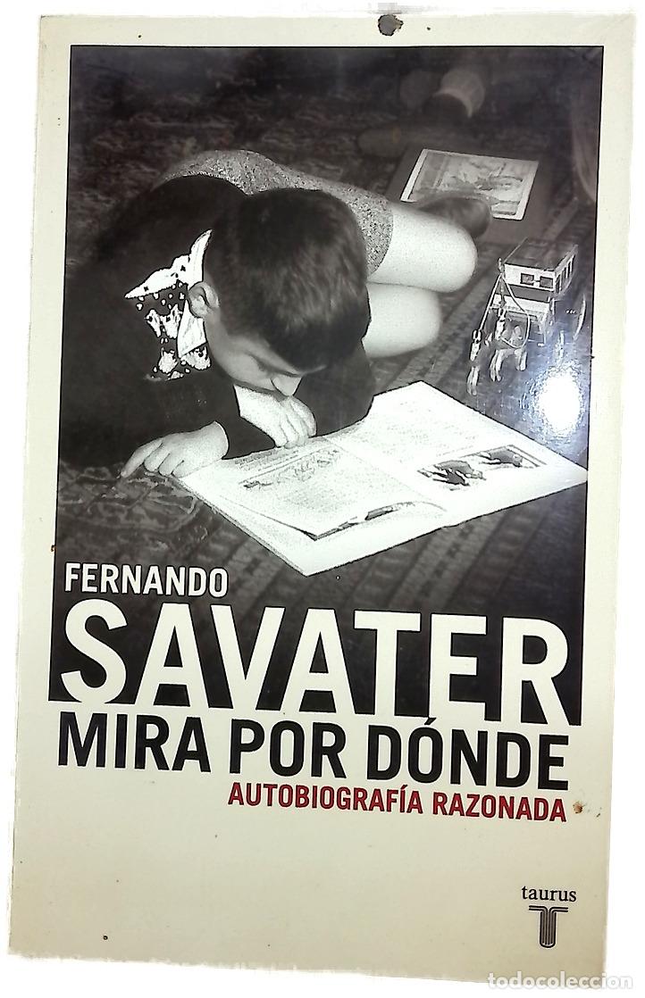 Libri di seconda mano: Mira por d&oacute;nde autobiograf&iacute;a razonada