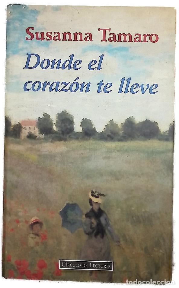 Libros: Donde el coraz&oacute;n te lleve