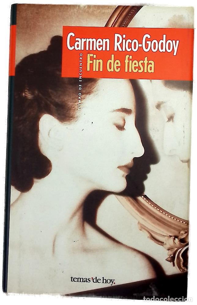 Libros: Fin de fiesta - Rico-Godoy, Carmen