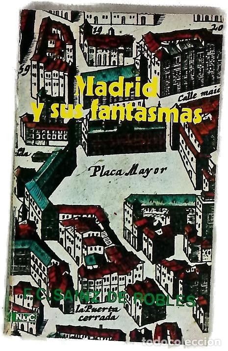 Libros: Madrid y sus fantasmas - Federico Carlos S&aacute;inz de Robles