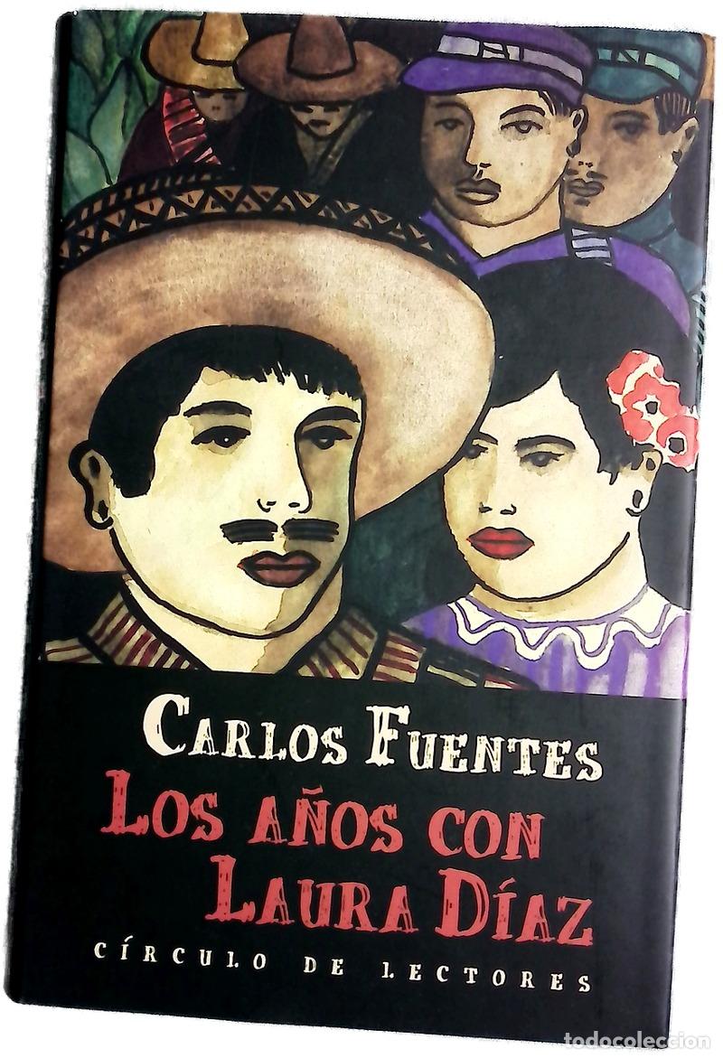 Libri di seconda mano: Los a&ntilde;os con Laura D&iacute;az - Fuentes, Carlos