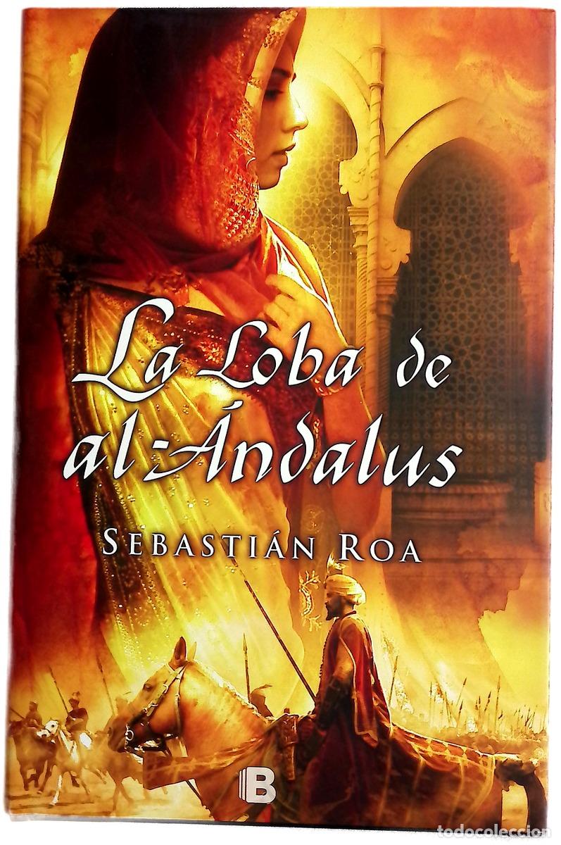Libros: La loba de al-&Aacute;ndalus - Roa, Sebasti&aacute;n
