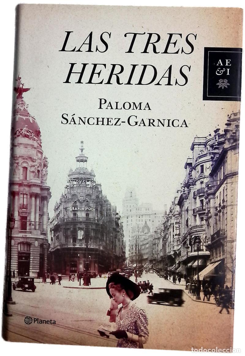 Libros: Las tres heridas - S&aacute;nchez-Garnica, Paloma