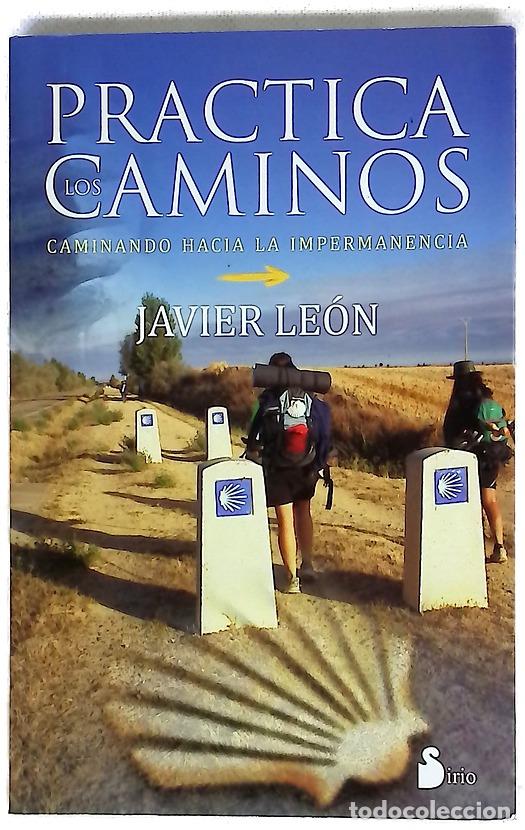 Libros: Practica los caminos : caminando hacia la impermanencia