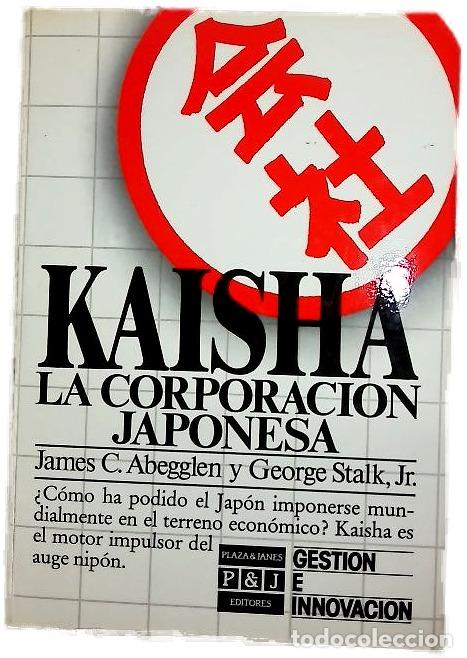 Libros: Kaisha: La corporaci&oacute;n Japonesa