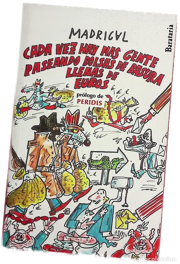 Libros: Cada vez hay m&aacute;s gente por ah&iacute; paseando bolsas de basura llenas de euros