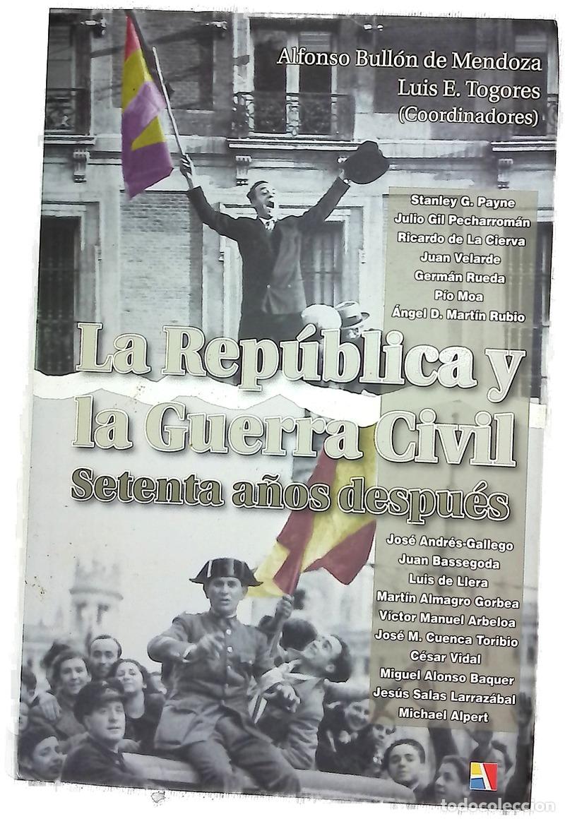 Libros: La Rep&uacute;blica y la Guerra Civil setenta a&ntilde;os despu&eacute;s