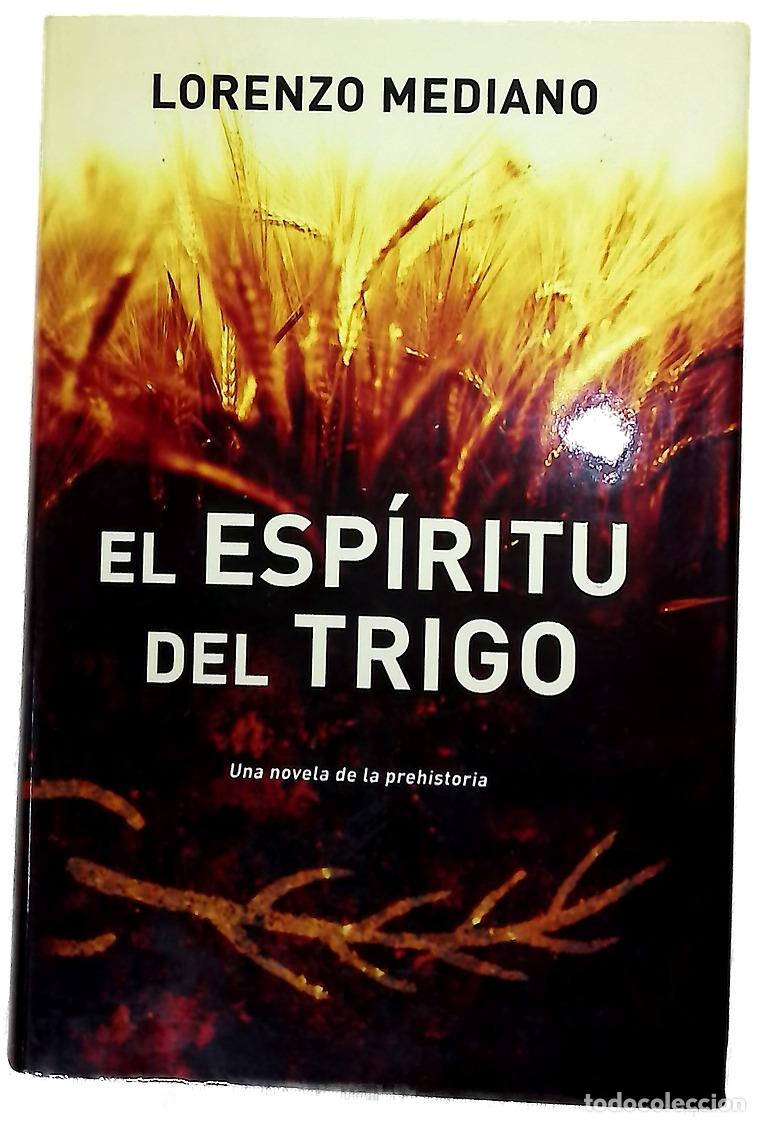 Libros: El esp&iacute;ritu del trigo - Mediano, Lorenzo