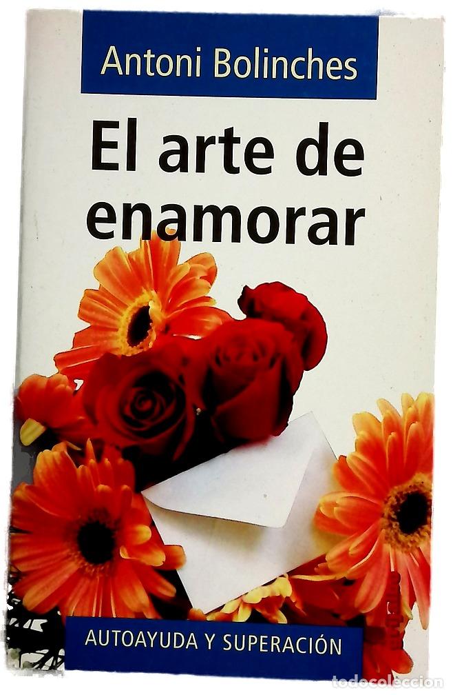Libros: El arte de enamorar - Bolinches, Antoni