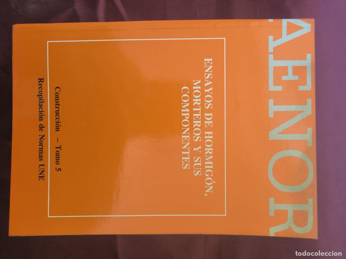 Libros: Ensayos de hormig&oacute;n, morteros y sus componentes. Tomo 5 -