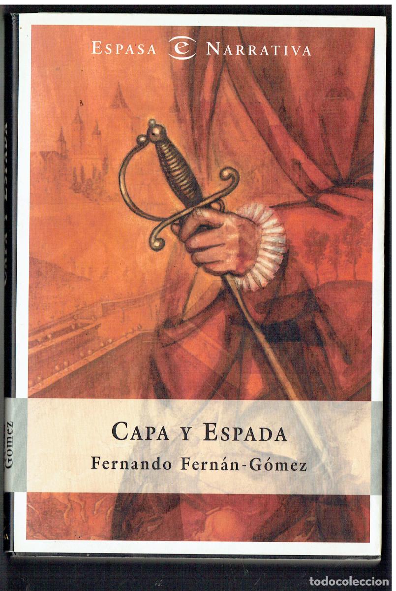 Libros: CAPA Y ESPADA. FERNANDO - FERN&Aacute;N G&Oacute;MEZ. ESPASA NARRATIVA. (ST/PR4)