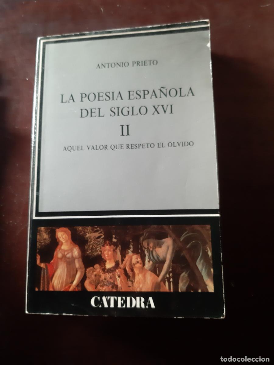 Libros: LA POES&Iacute;A ESPA&Ntilde;OLA DEL SIGLO XVI II Aquel valor que respet&oacute; el olvido - Antonio Prieto