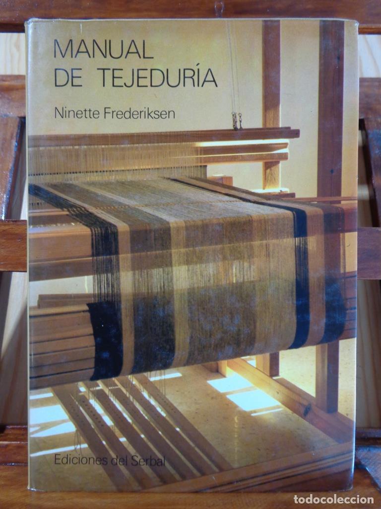 Libros: MANUAL DE TEJEDUR&Iacute;A - NINETTE FREDERIKSEN