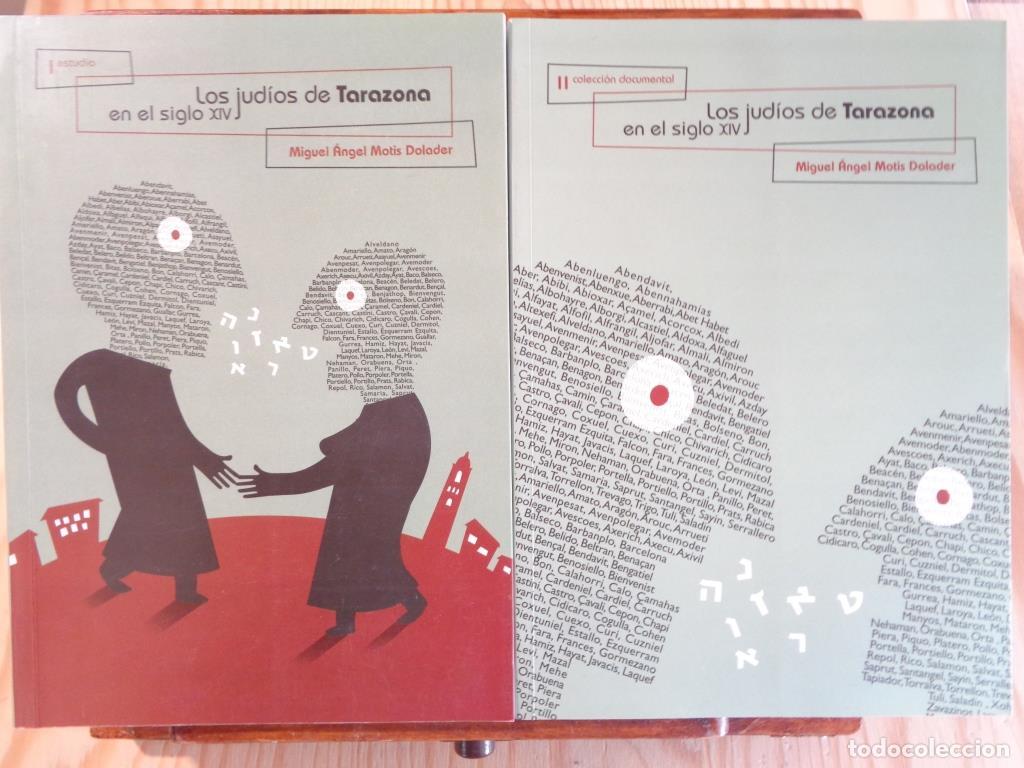 Libros: LOS JUD&Iacute;OS EN TARAZONA EN EL SIGLO XIV. Tomo I: Estudios. Tomo II: Colecci&oacute;n Documental. - MIGUEL &Aacute;N