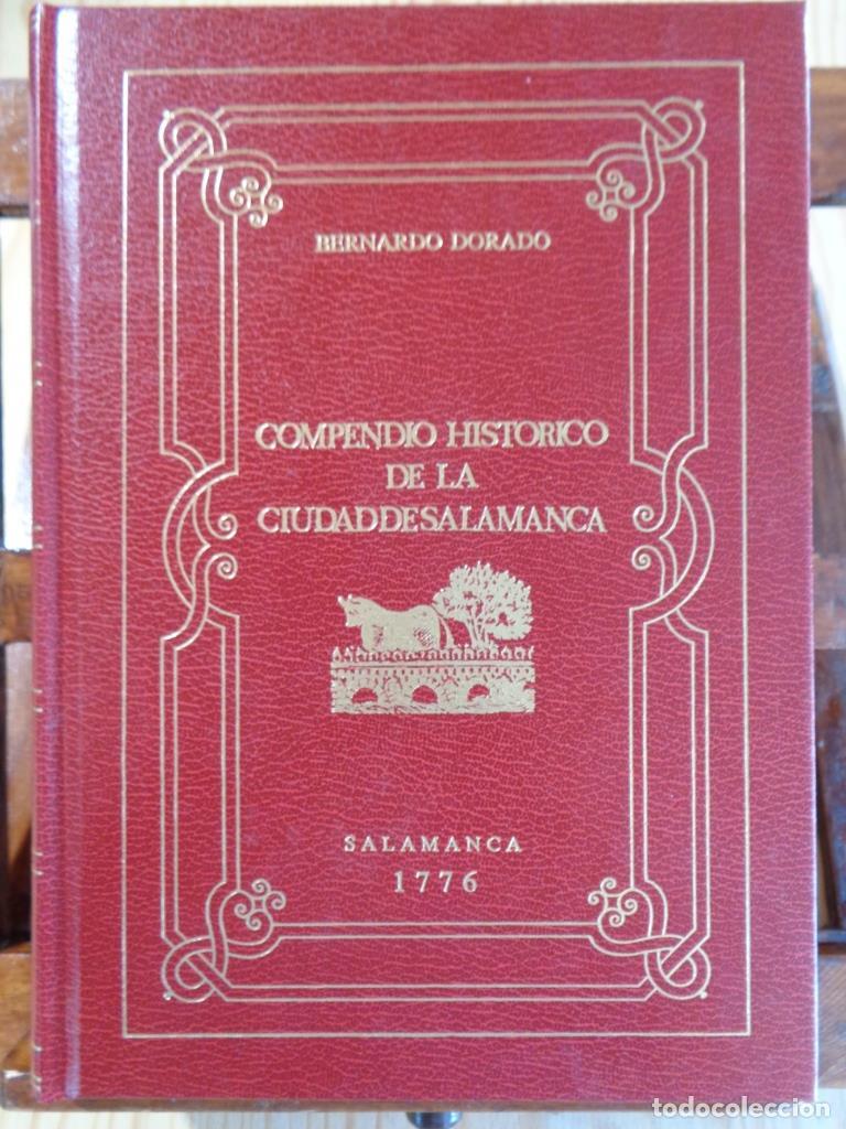 Libros: COMPENDIO HIST&Oacute;RICO DE LA CIUDAD DE SALAMANCA. Facs&iacute;mil de la de 1776. - BERNARDO DORADO