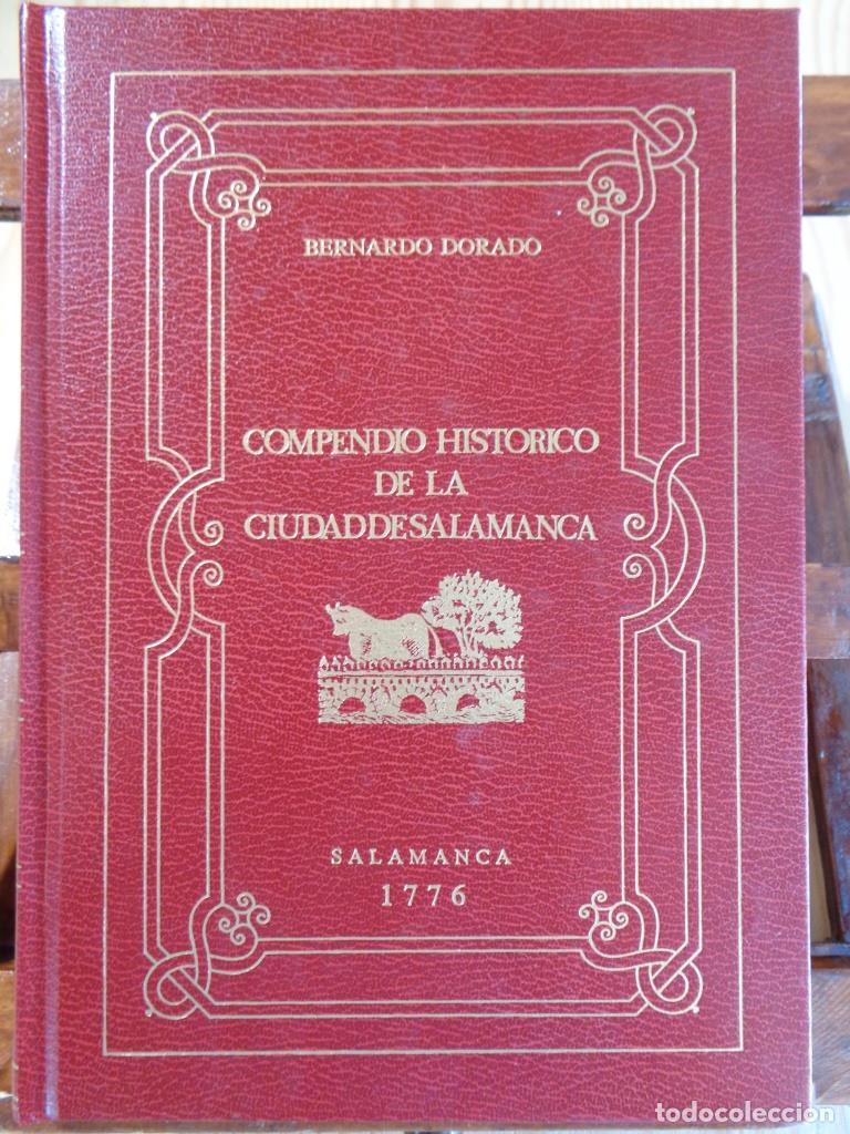 Libros: COMPENDIO HIST&Oacute;RICO DE LA CIUDAD DE SALAMANCA. Facs&iacute;mil de la de 1776. - BERNARDO DORADO