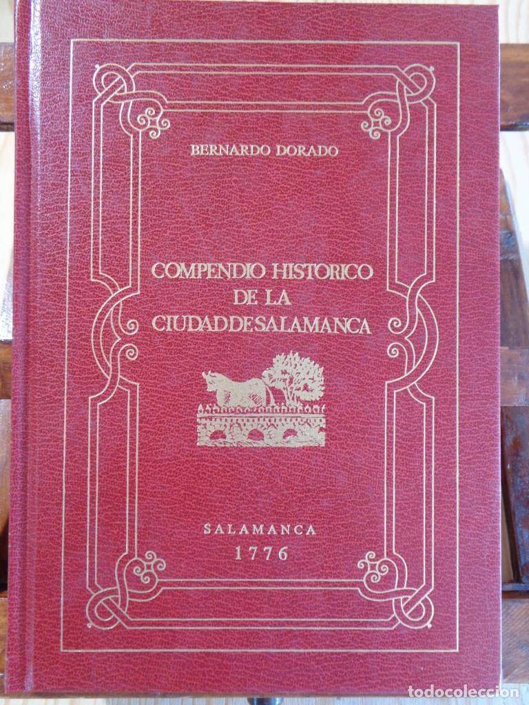 Libros: COMPENDIO HIST&Oacute;RICO DE LA CIUDAD DE SALAMANCA. Facs&iacute;mil de la de 1776. - BERNARDO DORADO