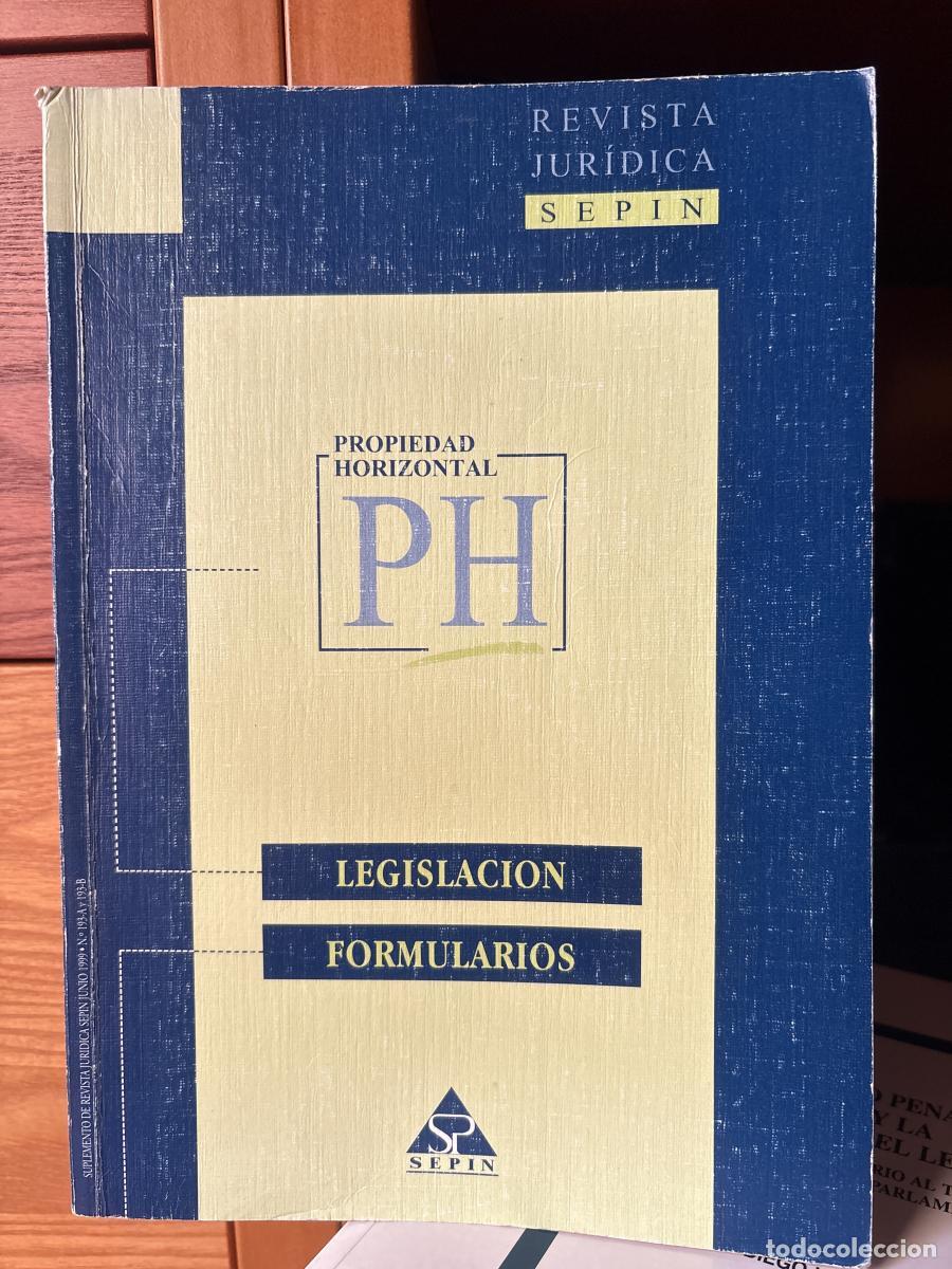 Propiedad Horizontal. Legislaci&oacute;n. Formularios - tdk676