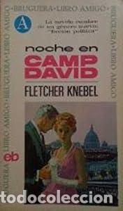 Libros: Noche en Camp David. Novela. - KNEBEL, Fletcher.TDK743-B