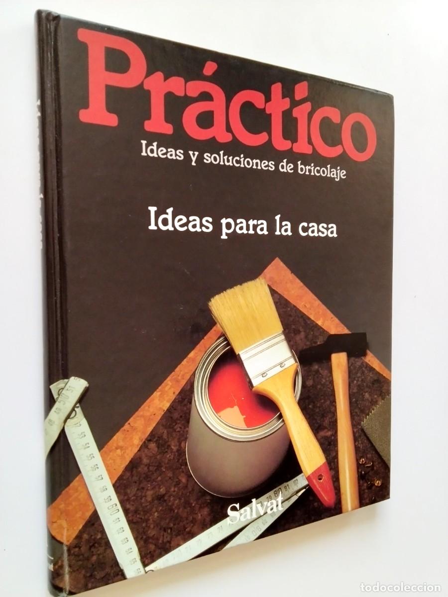 Livres: VV. AA. - Pr&aacute;ctico. Ideas y soluciones de bricolaje. Volumen 1. Ideas para la casa