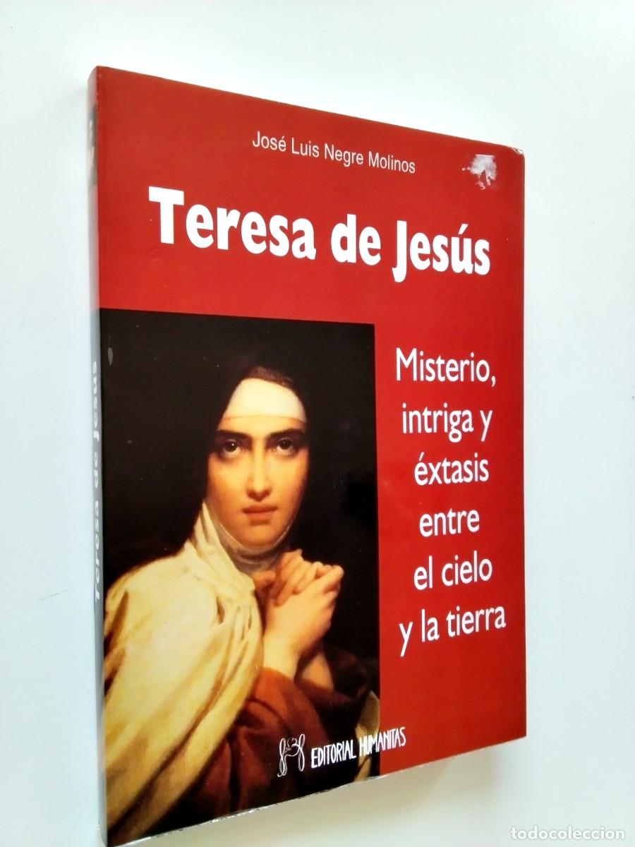 Livros em segunda m&atilde;o: Jos&eacute; Luis Negre Molinos - Teresa de Jes&uacute;s. Misterio, intriga y &eacute;xtasis entre el cielo y la tierra