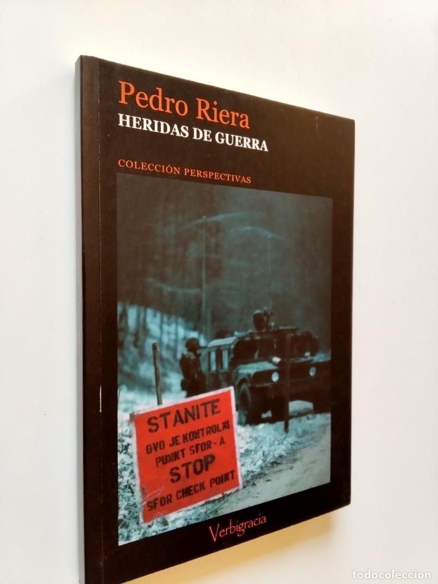 Pedro Riera - heridas de guerra