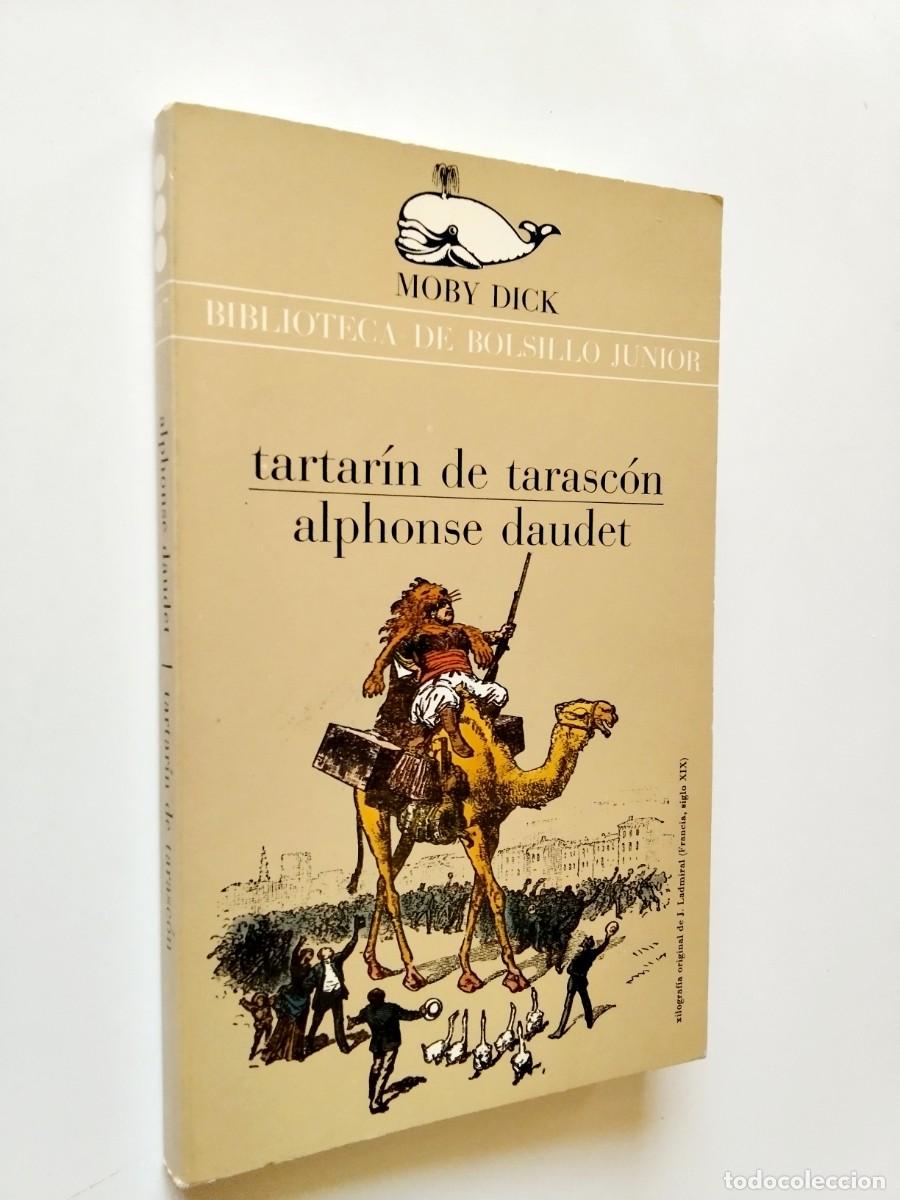 Alpnonse Daudet - Tartarin de Tarascon