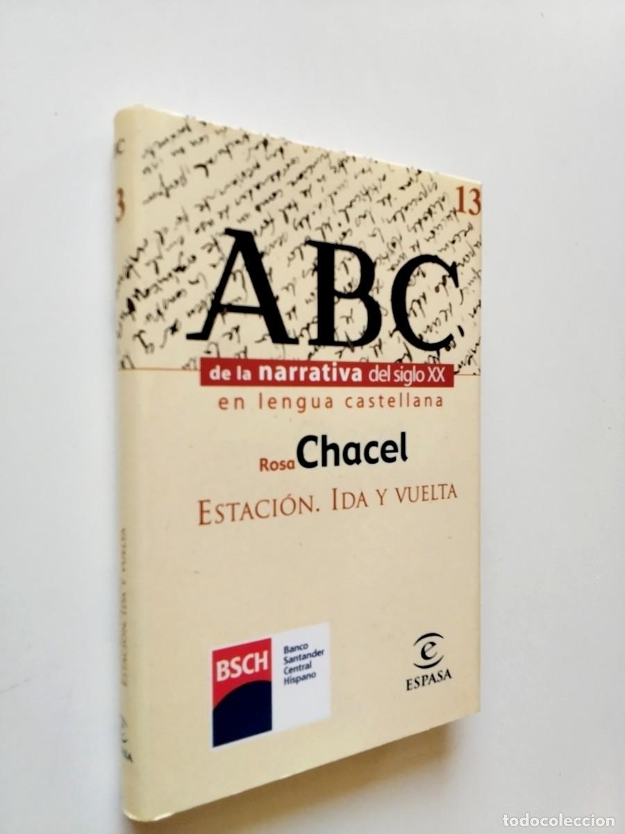 Rosa Chacel - Estaci&oacute;n. Ida y vuelta