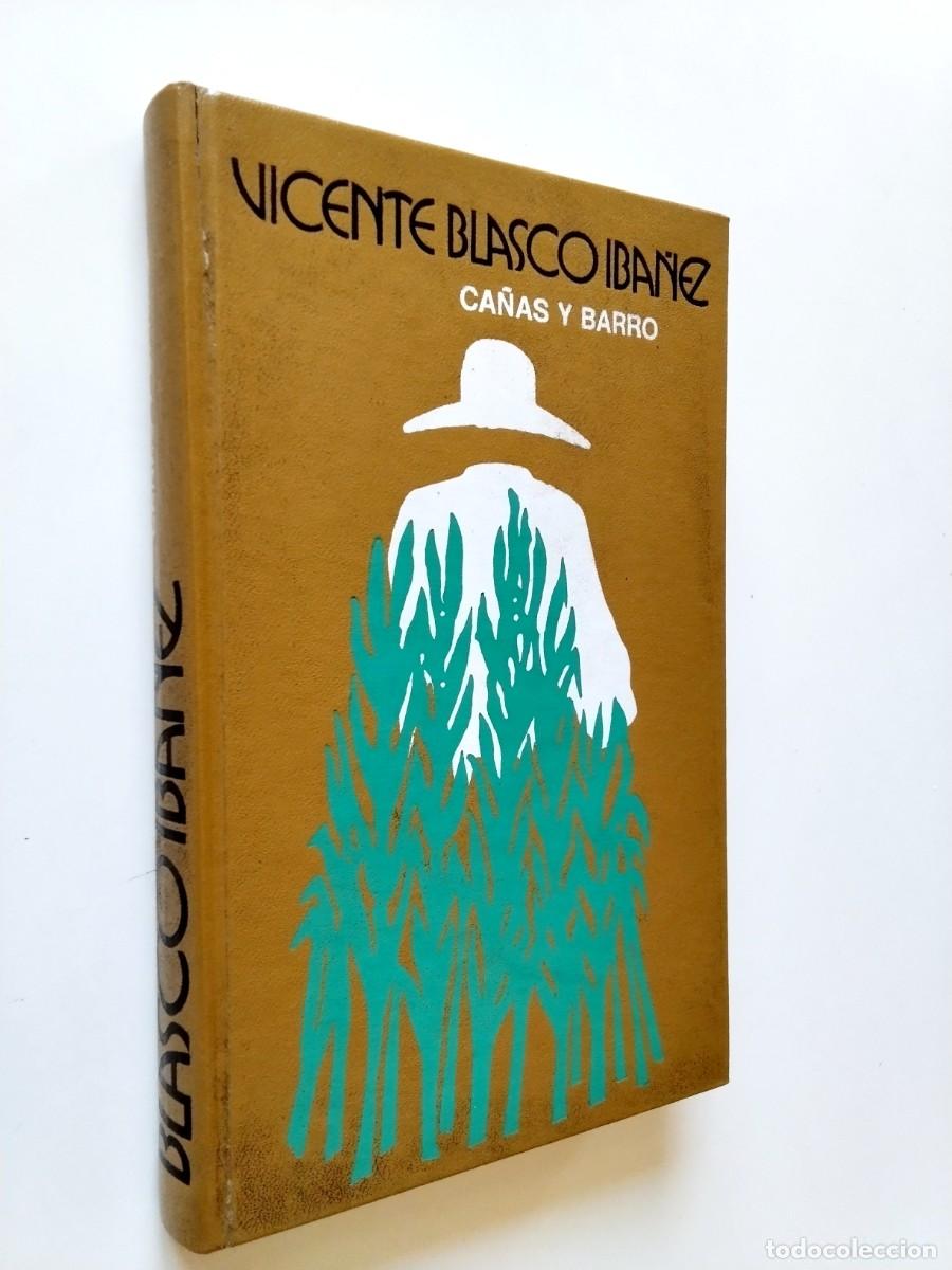 Vicente Blasco Ib&aacute;&ntilde;ez - Ca&ntilde;as y barro