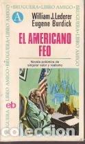 Libros: El Americano feo. - E. Burdick W. J. Lereder. TDK743-B