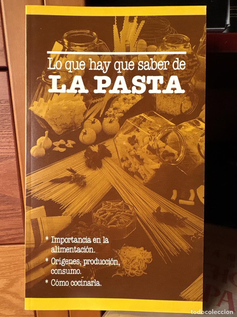 Libros: LO QUE HAY QUE SABER DE LA PASTA - ACADEMIA ESPA&Ntilde;OLA DE LA PASTA tdk676