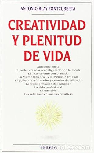 Libros: Creatividad y plenitud de vida - Antonio Blay Fontcuberta