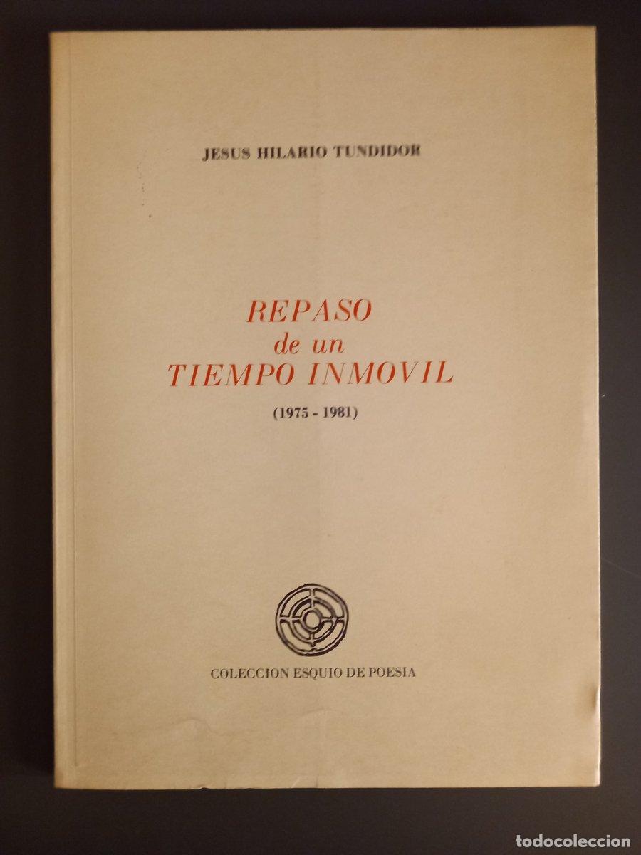 books: Repaso de un tiempo inm&oacute;vil (1975-1981) - Hilario Tundidor, Jesus