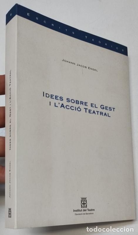 Libros: Idees sobre el gest i l'acci&oacute; teatral - Johann Jacob Engel