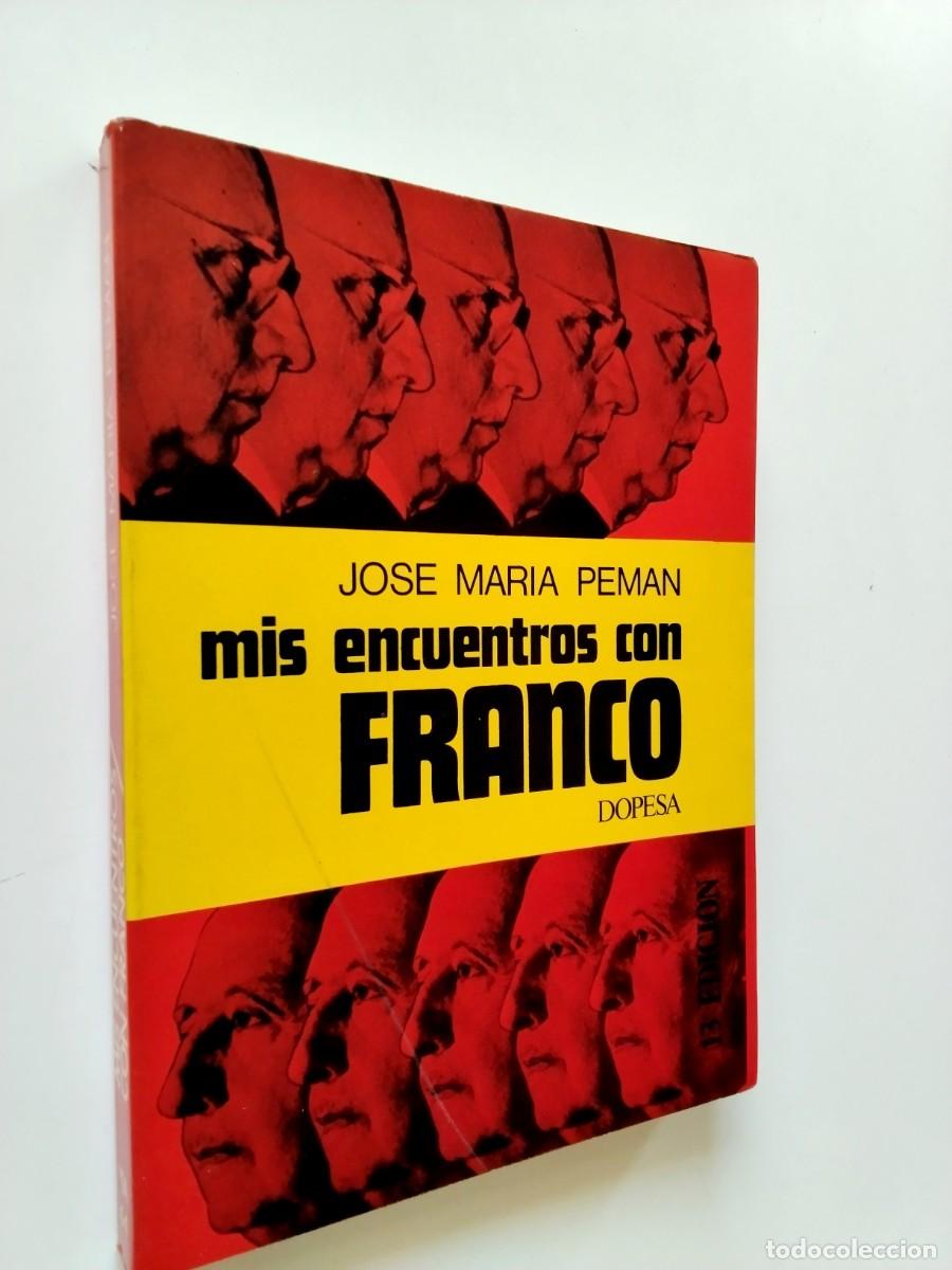 Livres: Jos&eacute; Mar&iacute;a Pem&aacute;n - Mis encuentros con Franco