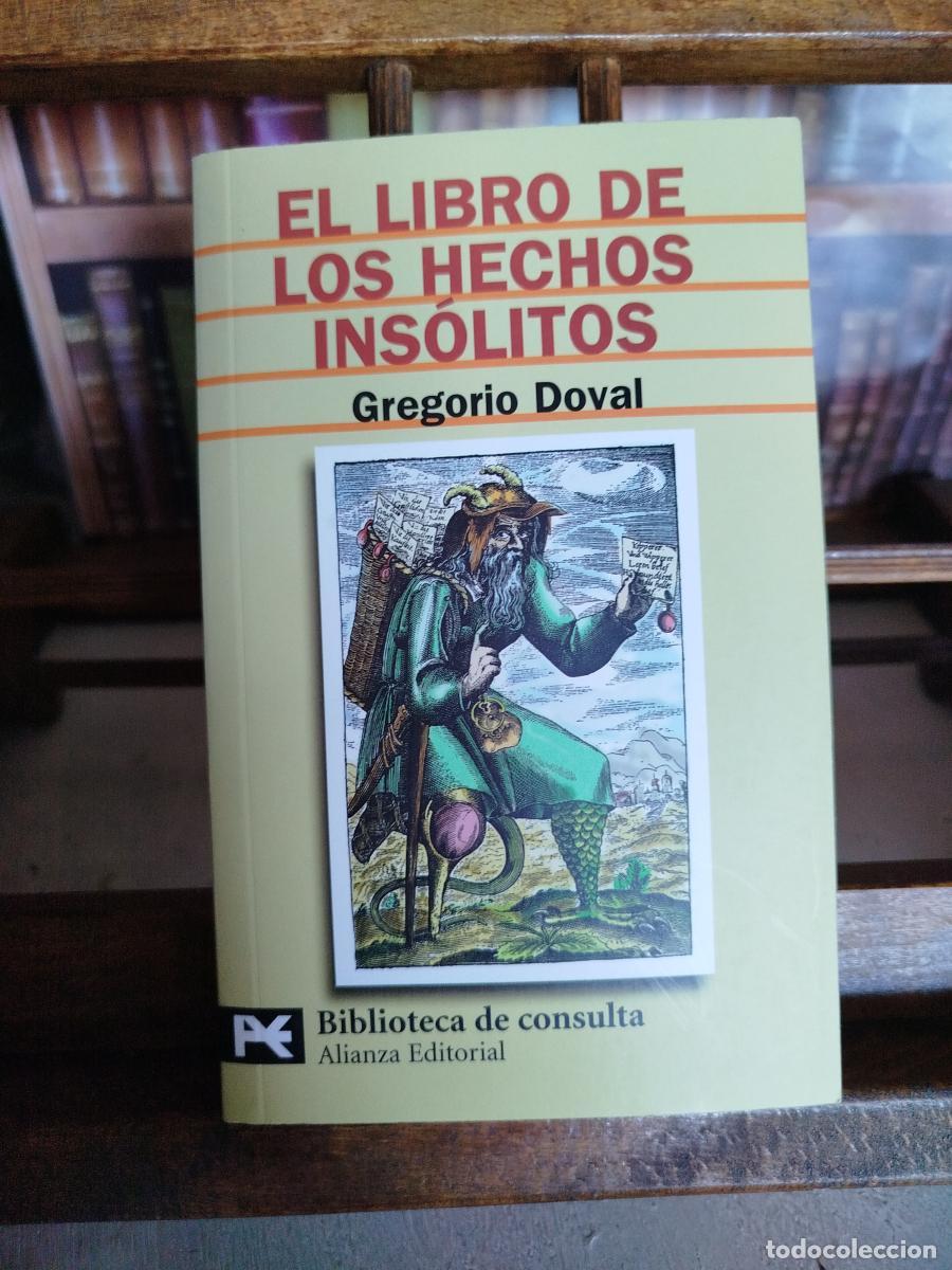 Libros: El libro de los hechos ins&oacute;litos - Doval, Gregorio