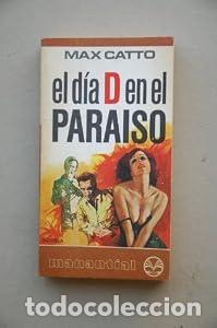Libros: El D&iacute;a D en el para&iacute;so. - Max Catto. TDK748