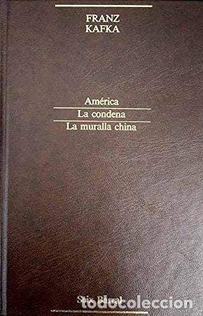 Libros: America - La Condena - La Muralla China - Kafka; Franz