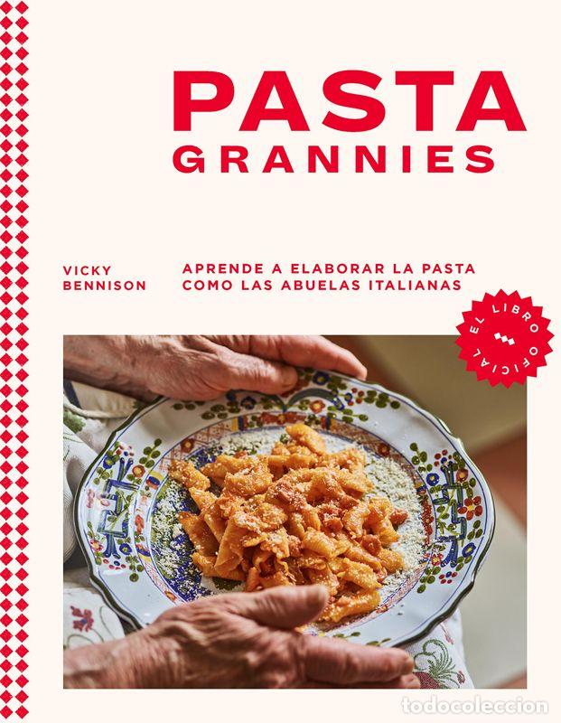 Libros: Pasta Grannies (el libro oficial). - Bennison, Vicky.