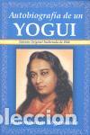 Libros: Autobiograf&iacute;a de un Yogui. - Yogananda, Paramahansa.