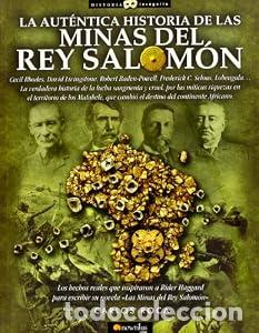 Libros: La aut&eacute;ntica historia de las Minas del Rey Salom&oacute;n. - Carlos Roca Gonz&aacute;lez. TDK859