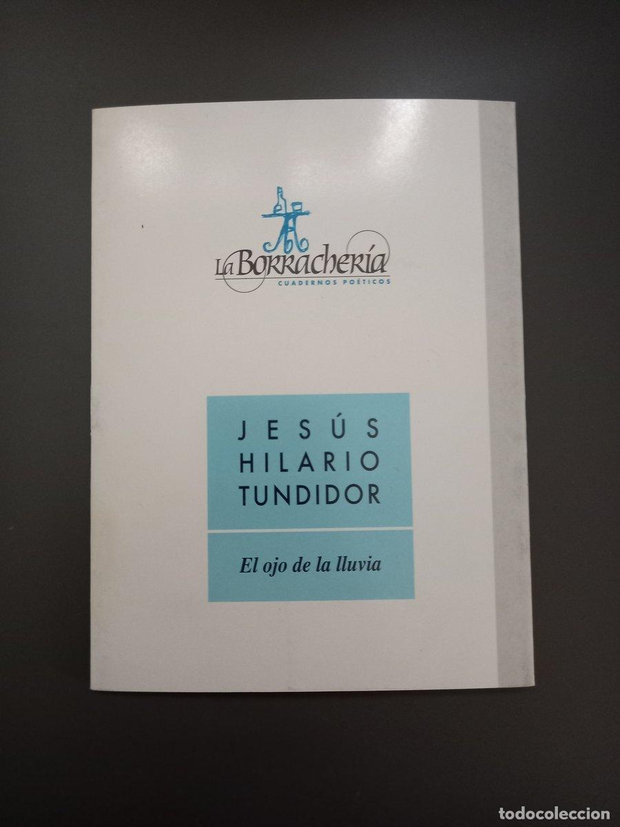 Livres: (Dedicado por el autor) El ojo de la lluvia - Hilario Tundidor, Jes&uacute;s.