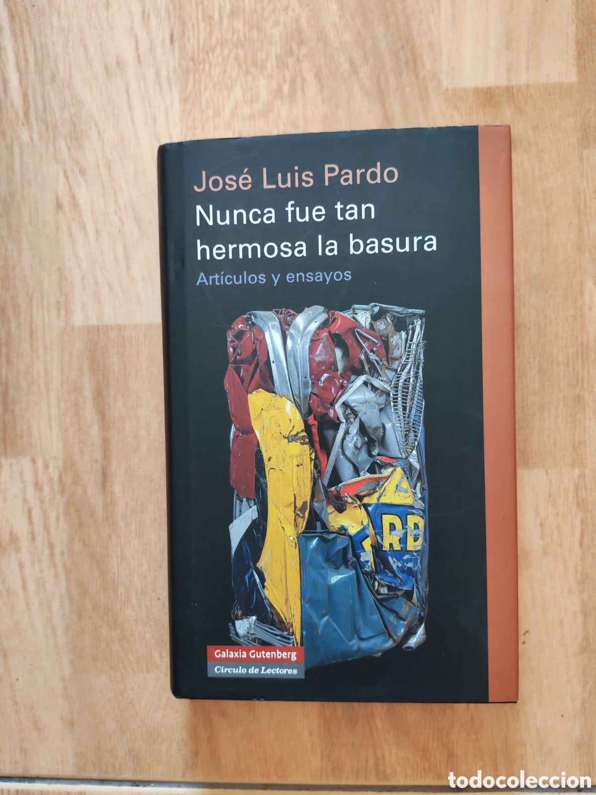 Libros: Nunca fue tan hermosa la basura- Jos&eacute; Luis Pardo