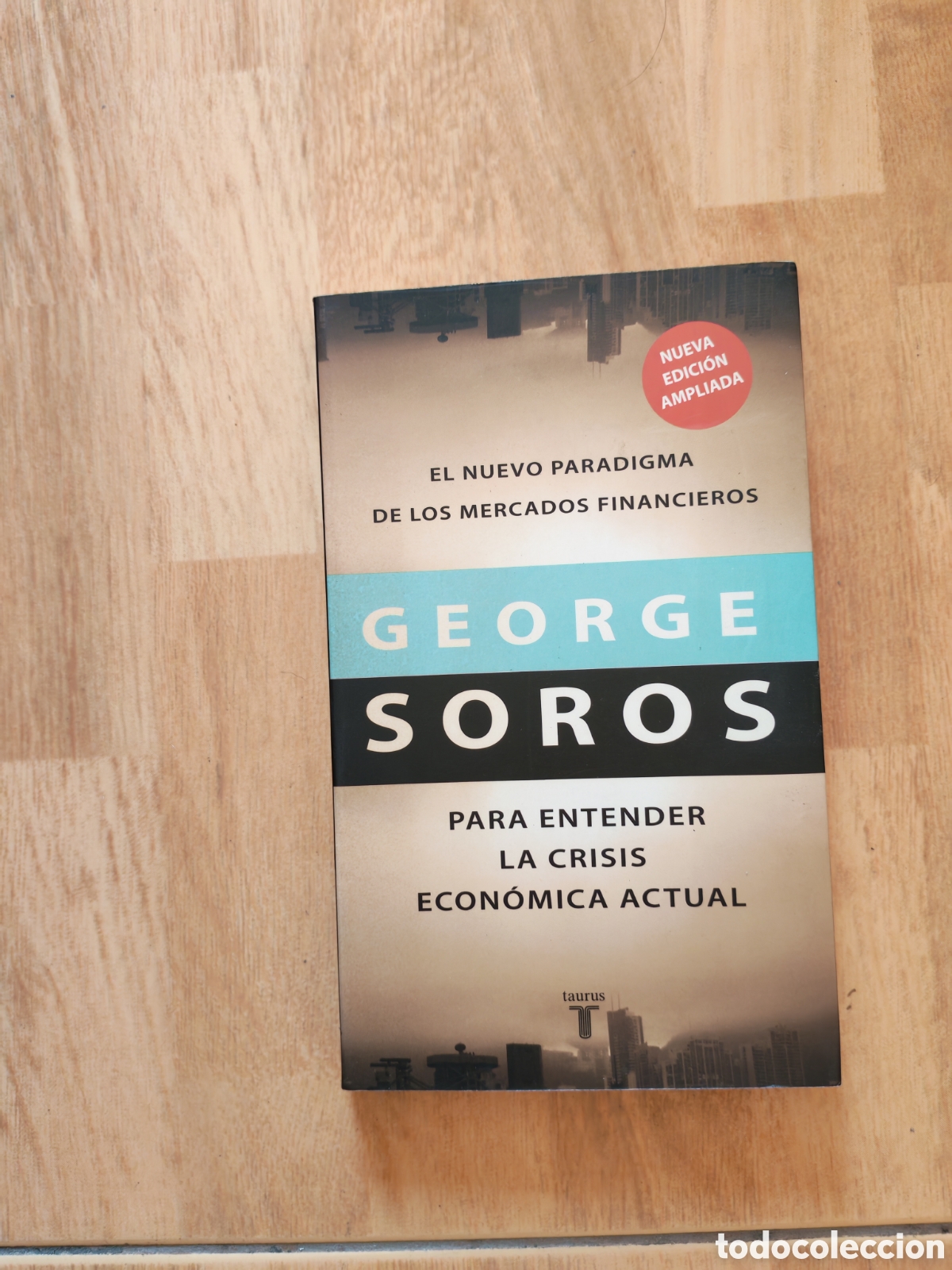 Libros: El nuevo paradigma de los mercados financieros para entender la crisis econ&oacute;mica actual-George Soros