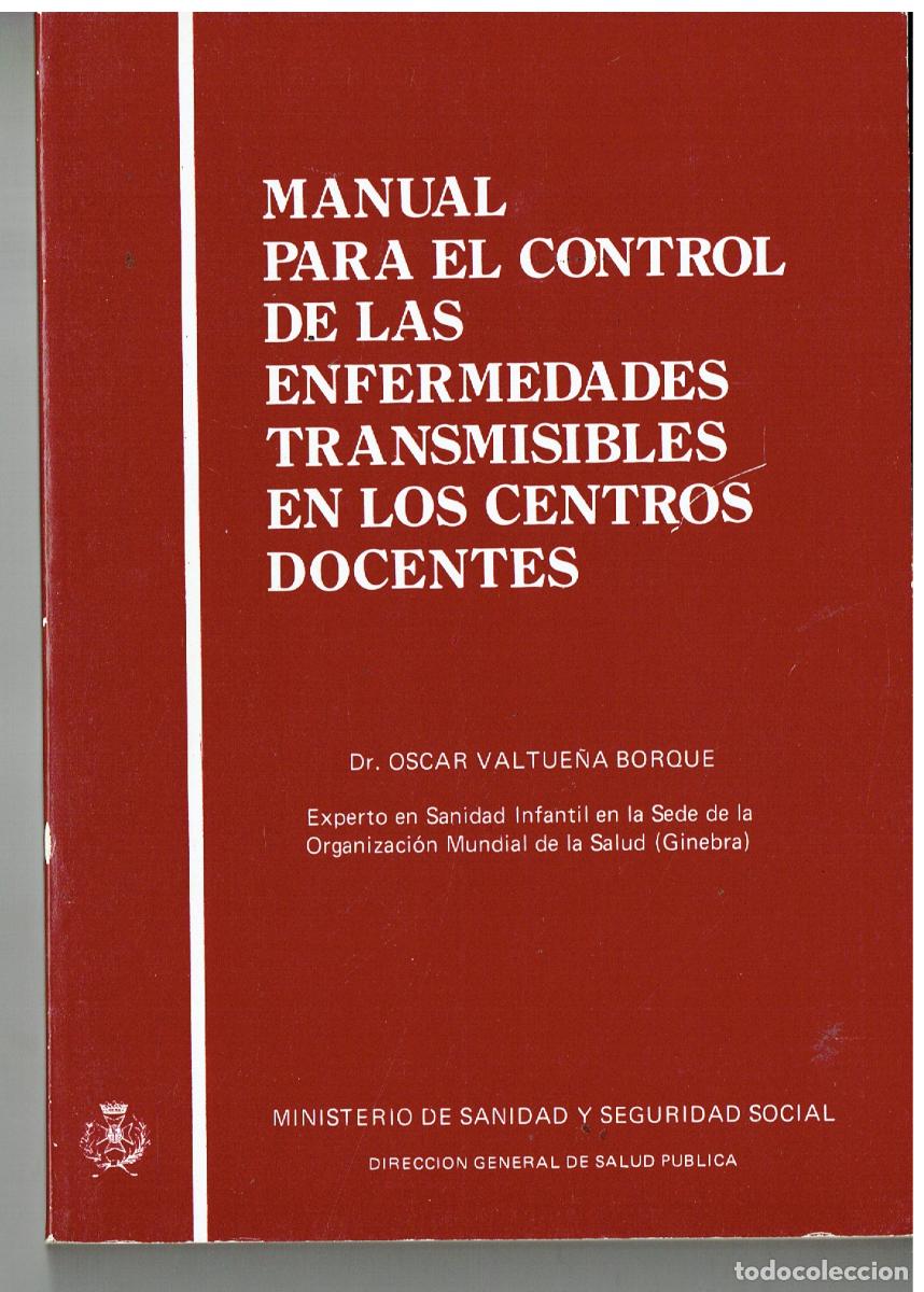 Libros: MANUAL PARA EL CONTROL DE LAS ENFERMEDADES TRANSMISIBLES EN LOS CENTROS DOCENTES.(ST/PR4)