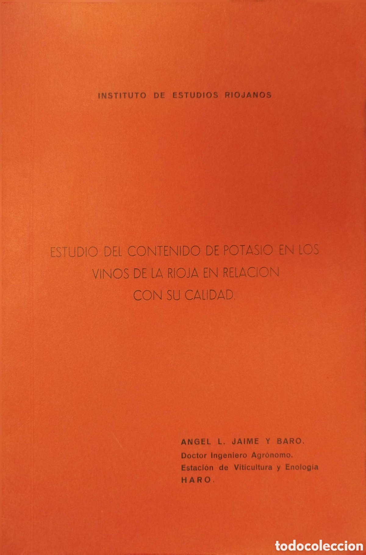 Livres: Estudio de contenido de potasio en los vinos de La Rioja. &Aacute;ngel J.Jaime y Baro. IER.