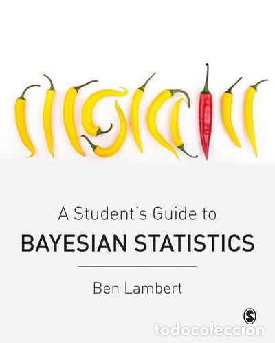 Libros: A Student&rsquo;s Guide to Bayesian Statistics- 9781473916364