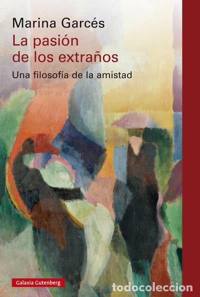 Libros: La pasi&oacute;n de los extra&ntilde;os- 9788410317208