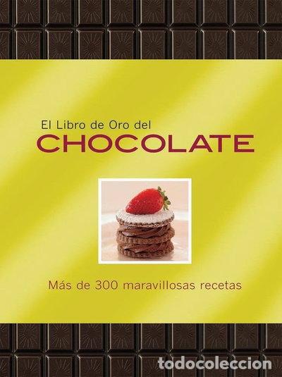 Libros: El Libro De Oro Del Chocolate- 9788467226560