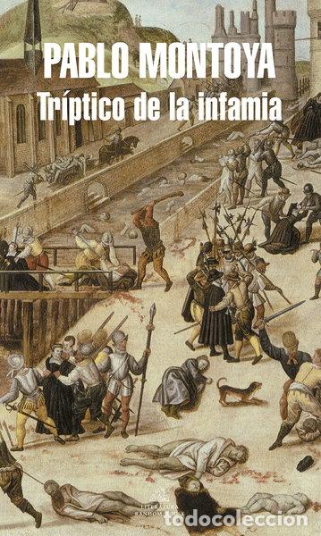 Libros: Tr&iacute;ptico de la infamia- 9788439730989